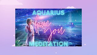 ☺ AQUARIUS MEDITATION FOR AMAZING RELAXATION AND REALIZATION