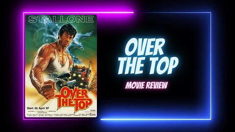 Over the Top (1987) - movie review