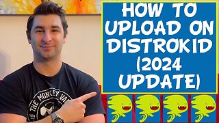 How to Upload Music on DistroKid Tutorial (2024 UPDATE)