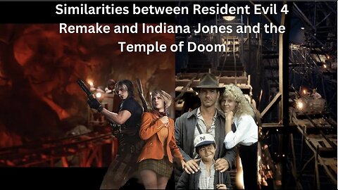 Resident Evil 4/ Temple of Doom Similarities