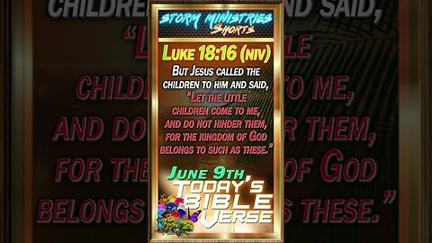 JUN 09, 2023 | The ULTIMATE CHILD-LIKE Faith Bible Verse and Devotional - Luke 18:16 (NIV)