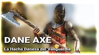 Apuntes de la Hacha Danesa del Vanguardia - Wholy Chivalry 2