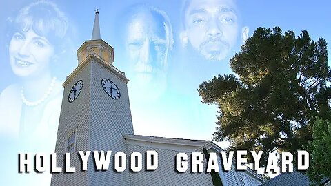 "FAMOUS GRAVE TOUR - Forest Lawn Hollywood #5" (1Dec2019) Hollywood Graveyard