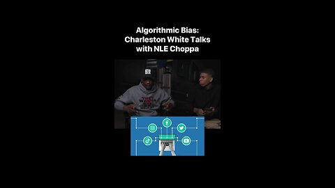 Algorithmic Bias: Charleston White Talks with NLE Choppa