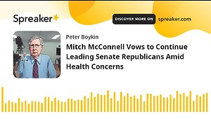 Mitch McConnell Vows to Continue Leading Senate Republicans Amid Health Concerns