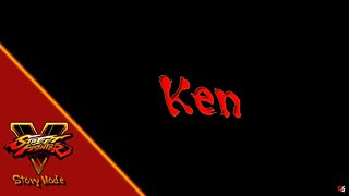 Street Fighter V: Story Mode - Ken