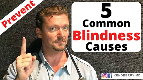 5 Most Common Causes of BLINDNESS (Prevent/Reverse) 2021