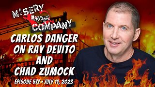 Carlos Danger on Ray DeVito and Chad Zumock • Misery Loves Company with Kevin Brennan