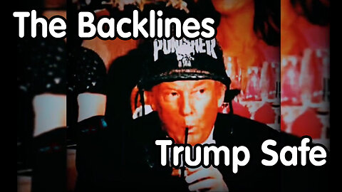 The Backlines - Trump Safe, World War III Plot - 7/18/24..
