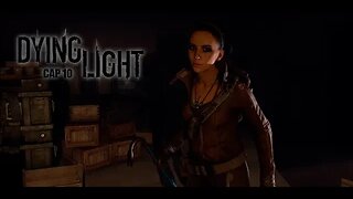 dying light cap 10