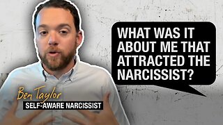 What Was It About Me That Attracted The Narcissist?