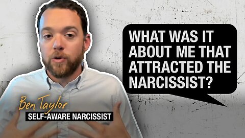 What Was It About Me That Attracted The Narcissist?
