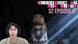 SeCreTs🤫 | Classroom of The Elite Reaction | S2 Ep 8