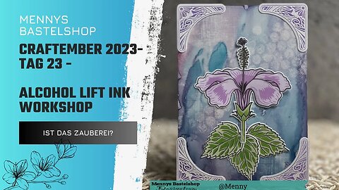 Craftember Tag 23 Alcohol Lift Ink Erklärung #craftember2023