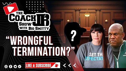 MEL TUCKER WAS WRONGFULLY TERMINATED! | NEW EVIDENCE SURFACES | THE COACH JB SHOW WITH BIG SMITTY