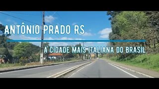 Antonio Prado RS A cidade mais italiana do Brasil