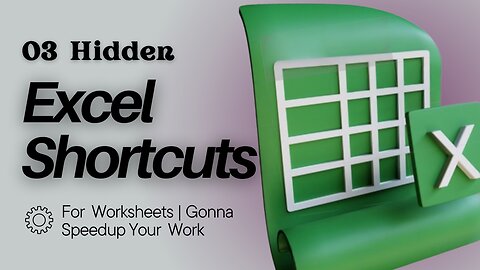 03 Excel Hidden Shortcuts For Your Worksheets | Gonna Speedup Your Work | I Bet You Didn’t Know