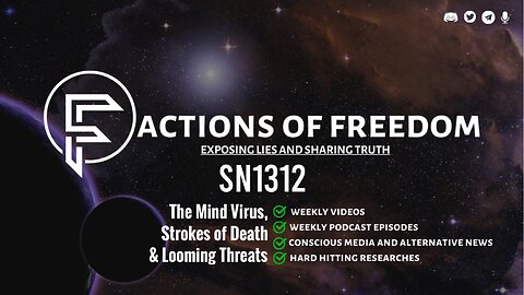 SN1312: The Mind Virus, Strokes of Death & Looming Threats