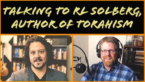 BW Live: Discussing “Torahism” and Hebrew Roots with R.L. Solberg