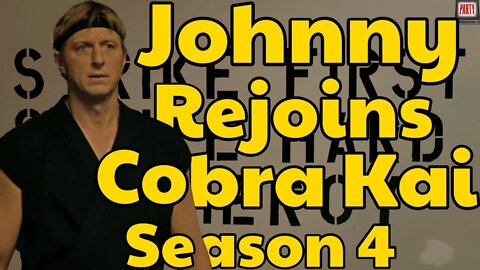 Johnny Rejoins Cobra Kai In Season 4 (Theory)