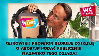 Cejrowski: profesor blokuje dyskusję o aborcji? Podać publicznie nazwisko tego dziada! 2017/03/15