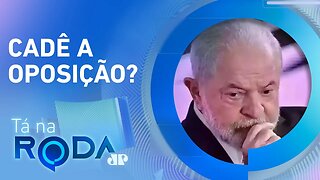 O que a OPOSIÇÃO DEVE FAZER após falas de LULA? Comentaristas analisam I TÁ NA RODA