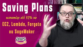 Amazon Saving Plans para EC2, Lambda, Fargate e SageMaker | Reserva de instâncias na AWS