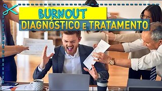 🧑‍⚕️ Síndrome de Burnout Diagnóstico e Tratamento