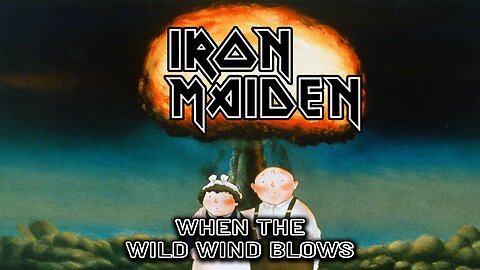 "When the Wild Wind Blows" by Iron Maiden (Music Video)