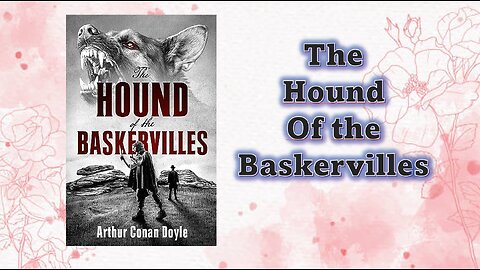 The Hound of the Baskervilles - Chapter 01