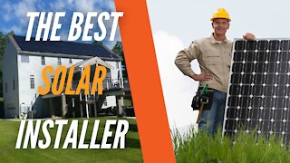 How to Pick the Best Solar Installer