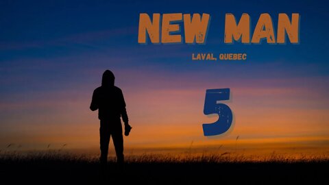 New Man - Session 5/19 - Laval Quebec - Who we are in Christ