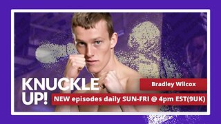 Knuckle Up: Live Interview with Bradley Wilcox before his Main Event Bout