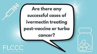 Are there any successful cases of ivermectin treating post-vaccine or turbo cancer?