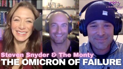 Ep 77: The Omicron of Failure with Steven Snyder & The Monty | The Courtenay Turner Podcast