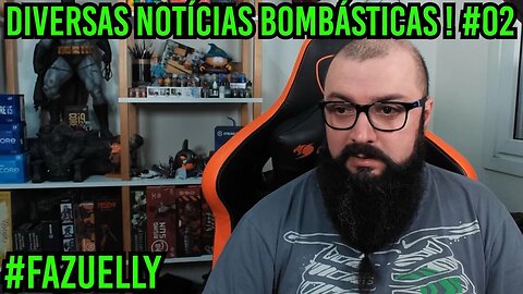 Noticias Bombasticas #2 - #Fazuelly