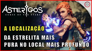 Asterigos: Curse of the Stars, A localização da estrelita mais pura no local mais profundo