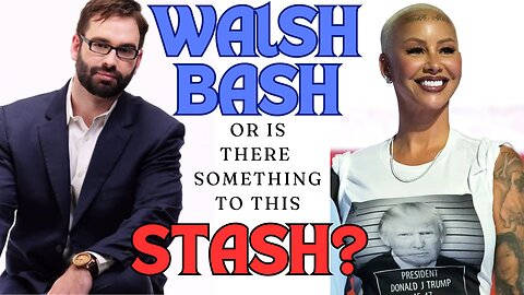 RNC CONVENTION SHIT STORM? Walsh bash? OR Is there something to this STASH?