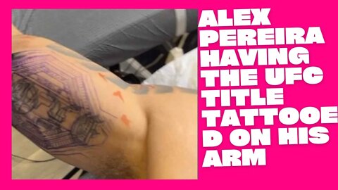 Alex Pereira had the UFC title tattooed on his arm just days after winning the belt