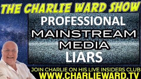 PROFESSIONAL MAINSTREAM MEDIA LIARS WITH CHARLIE WARD