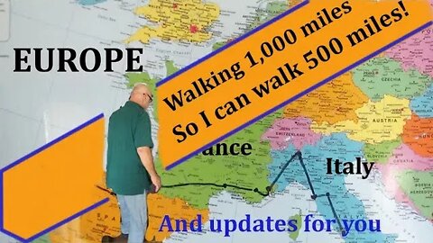 Walking 1,000 miles so I can walk 500 miles?