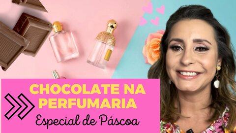 Hoje tem Chocolate na Perfumaria!! Edição Especial de Páscoa!!