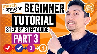 Merch by Amazon Tutorial! Beginner Step by Step Guide. How to get started. Tier 10. Part 3