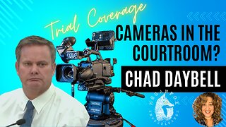 Should Cameras Be in Courtrooms? Chad Daybell Media Hearing!