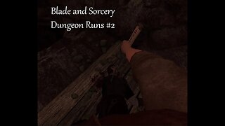 Testing out Blade and Sorcery U12 Update! | Blade and Sorcery Dungeon Runs #2