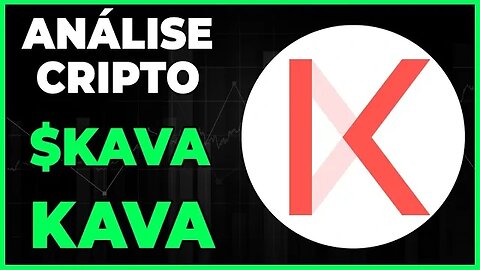 ANÁLISE CRIPTO KAVA - RUMO A $1.30 DOLARES???