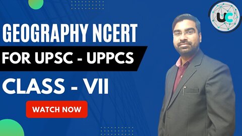 NCERT Geography Class 7 for UPSC CSE | Best IAS Coaching at your Doorstep #mains2022 #upsc #uppcs