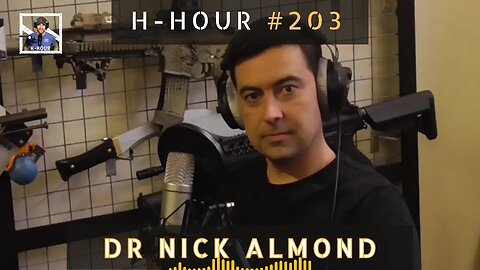 H-Hour #203 Dr Nick Almond