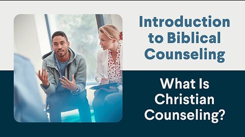 What Is Christian Counseling?