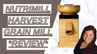 Nutrimill Harvest Grain Mill Unboxing AND Review | Difference Between Stone Grind & Impact Mill
